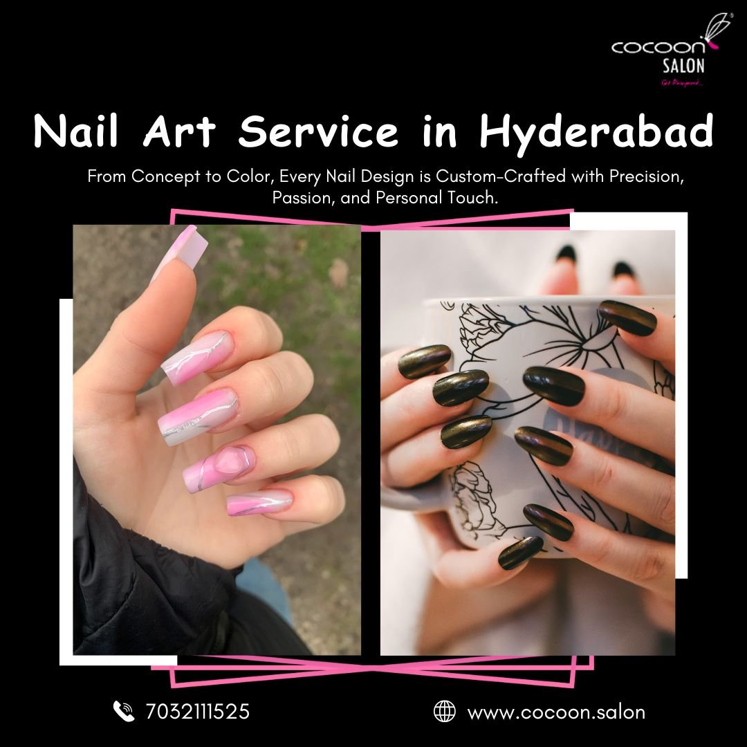 Nail Art Service in Hyderabad | 7032111525 | Cocoon Salon